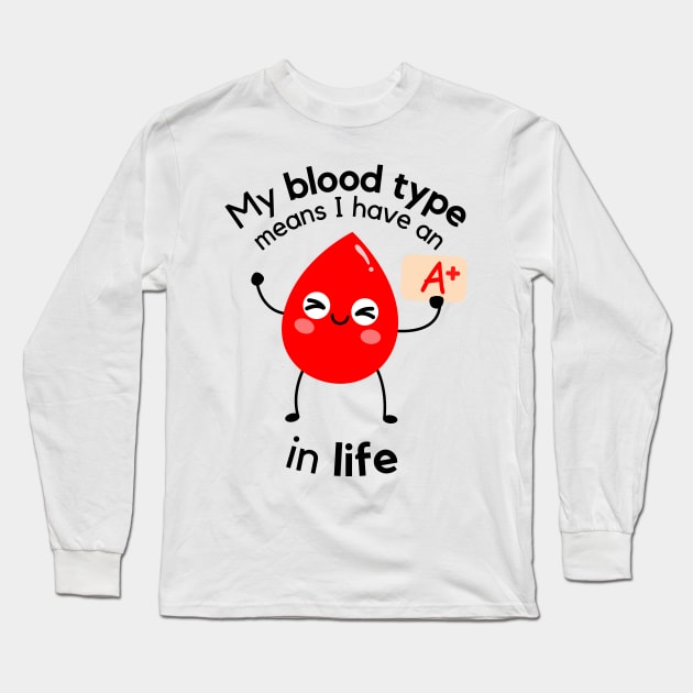 A+ in Life Long Sleeve T-Shirt by WildScience